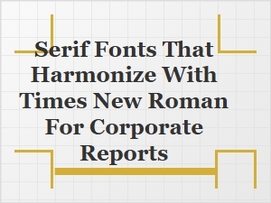 Complementary Serifs for Corporate Reports