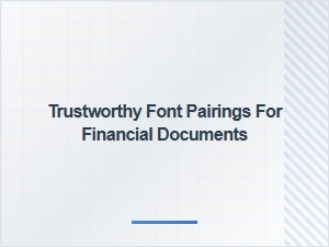 Trustworthy Font Pairings for Financial Documents
